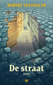Boekomslag van de roman De straat van Robert Seethaler, verschenen bij De Bezige Bij